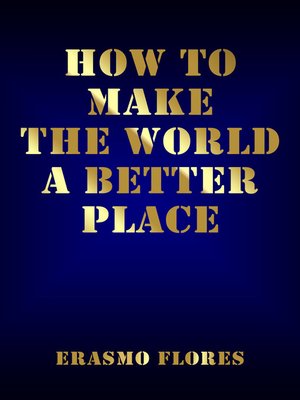 cover image of How to Make the World a Better Place